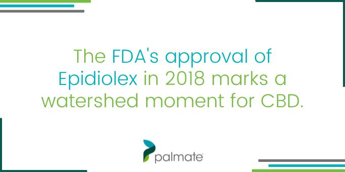 FDA approved Epidiolex.